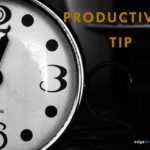 Productivity Tip