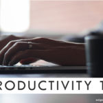 Productivity Tip