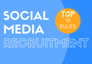 Top 10 Social Media Recruitment Rules