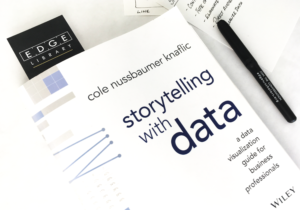 Storytelling with Data: A Data Visualization Guide